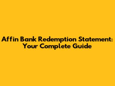 Affin Bank Redemption Statement: Your Complete Guide