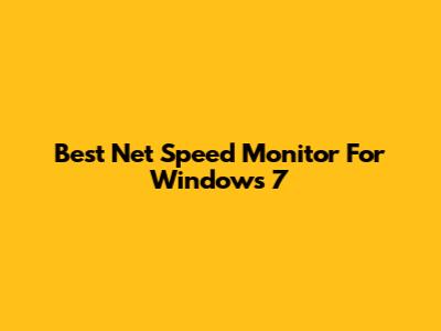 Best Net Speed Monitor For Windows 7
