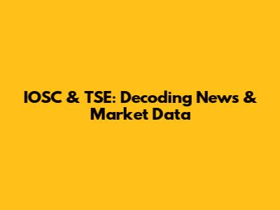 IOSC & TSE: Decoding News & Market Data
