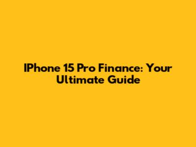 IPhone 15 Pro Finance: Your Ultimate Guide