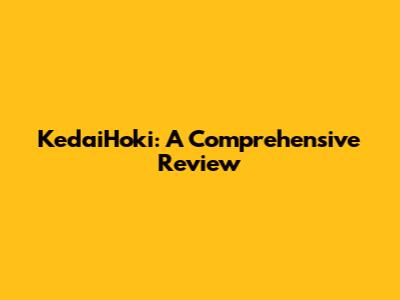 KedaiHoki: A Comprehensive Review