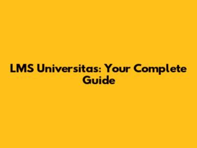 LMS Universitas: Your Complete Guide