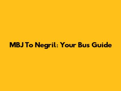 MBJ To Negril: Your Bus Guide