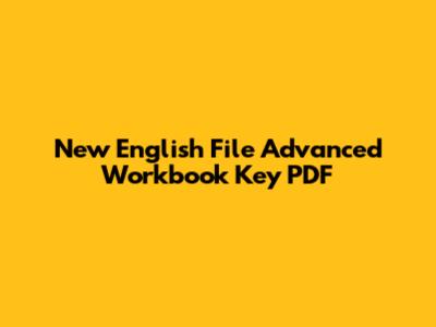 New English File Advanced Workbook Key PDF