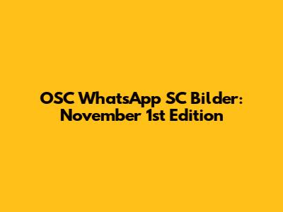 OSC WhatsApp SC Bilder: November 1st Edition