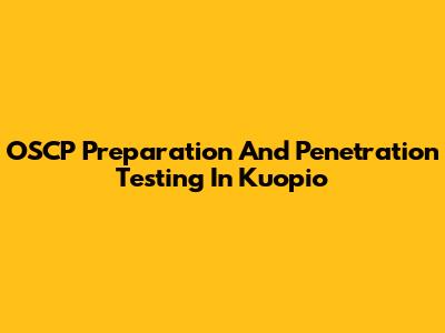 OSCP Preparation And Penetration Testing In Kuopio