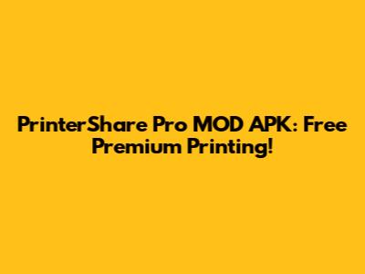 PrinterShare Pro MOD APK: Free Premium Printing!